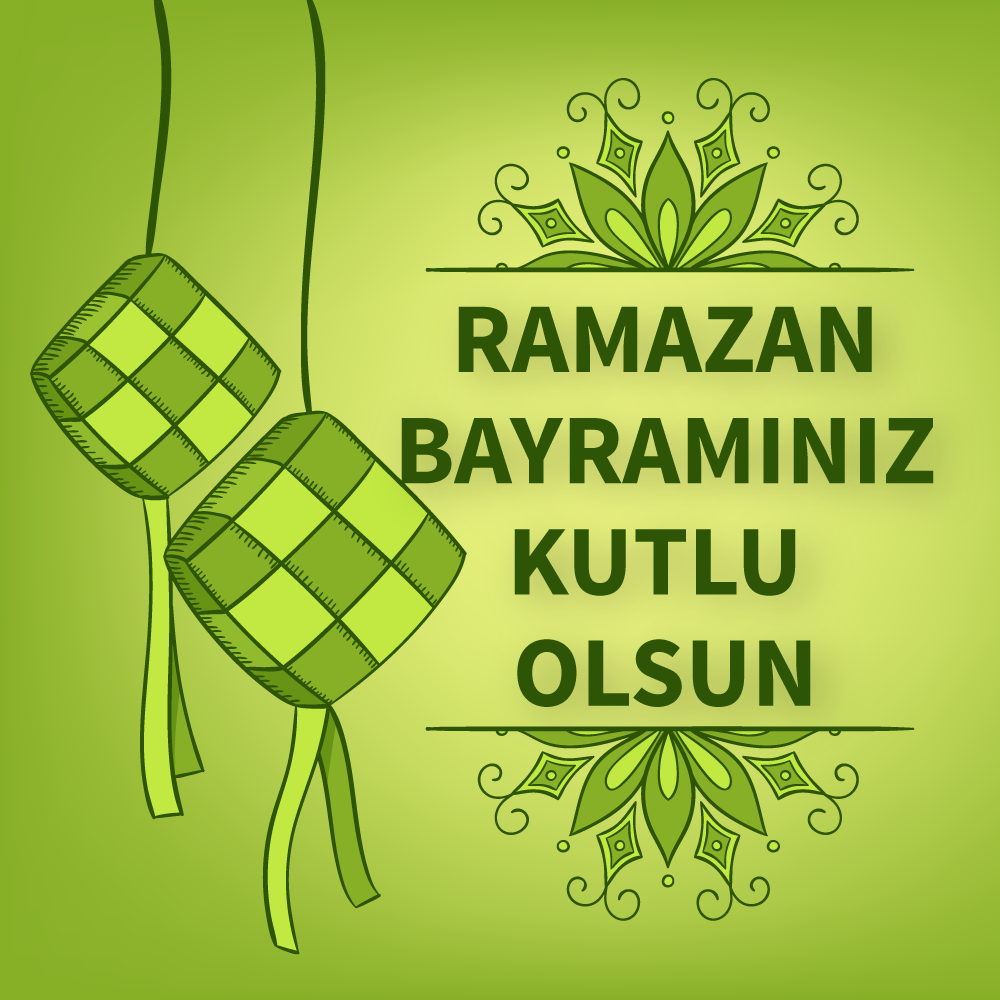 Ramazan Bayramınız Kutlu Olsun!